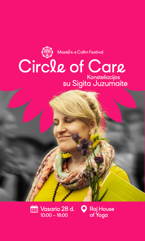 02 28 | Circle of Care - Konsteliacijos su Sigita Juzumaite